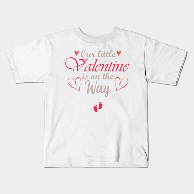 Our Little Valentine Is On The Way, Pregnant Gift Kids T-Shirt by Designer Ael